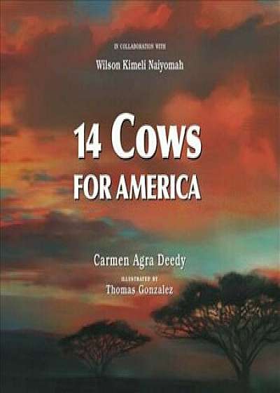 14 Cows for America, Hardcover/Carmen Agra Deedy