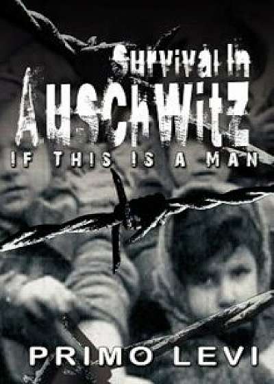 Survival in Auschwitz, Hardcover/Primo Levi