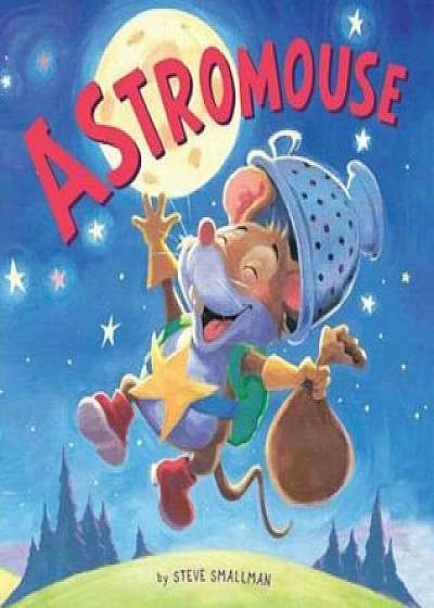 Astromouse, Hardcover/Steve Smallman