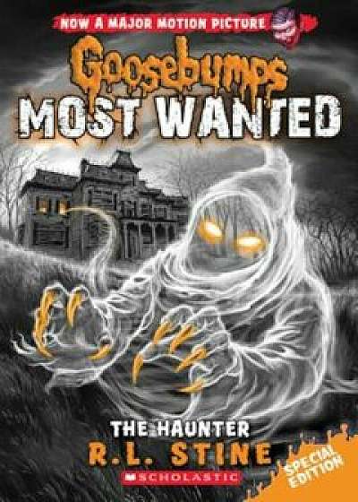 The Haunter (Goosebumps Most Wanted Special Edition '4), Paperback/R. L. Stine