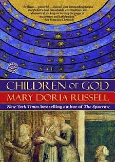Children of God, Paperback/Mary Doria Russell