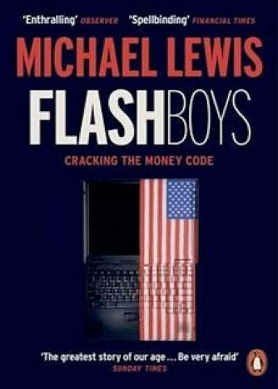 Flash Boys, Paperback/Michael Lewis