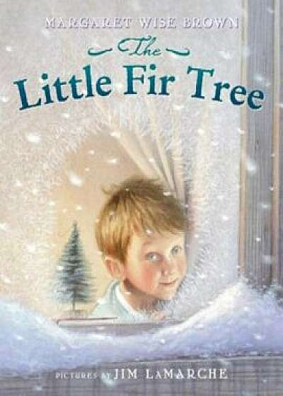 The Little Fir Tree, Paperback/Margaret Wise Brown