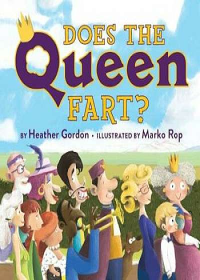Does the Queen Fart', Paperback/Heather Gordon
