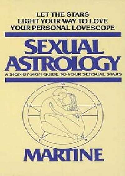 Sexual Astrology, Paperback/Joanna Woolfolk