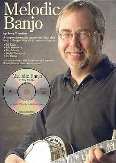 Melodic Banjo 'With CD', Paperback/Tony Trischka
