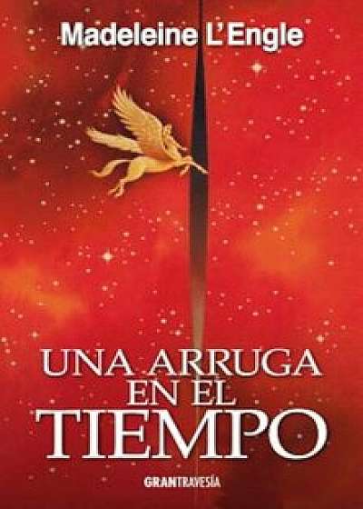 Una Arruga En El Tiempo, Paperback/Madeleine L'Engle