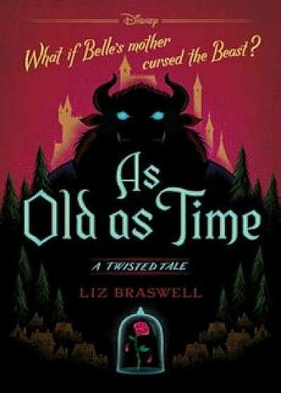 As Old as Time: A Twisted Tale, Hardcover/Liz Braswell