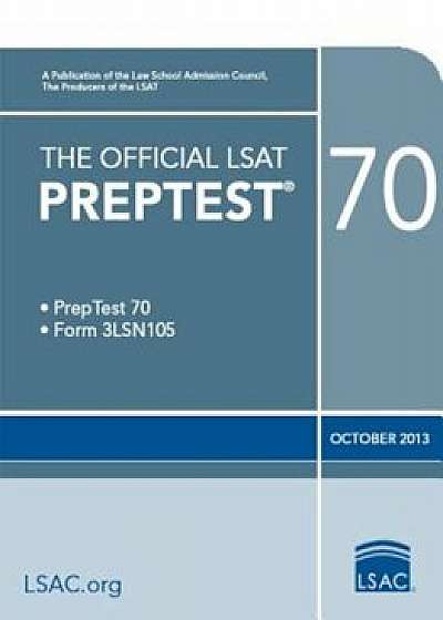 The Official LSAT Preptest 70, Paperback/Law School Admission Council