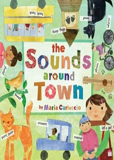 The Sounds Around Town, Hardcover/Maria Carluccio