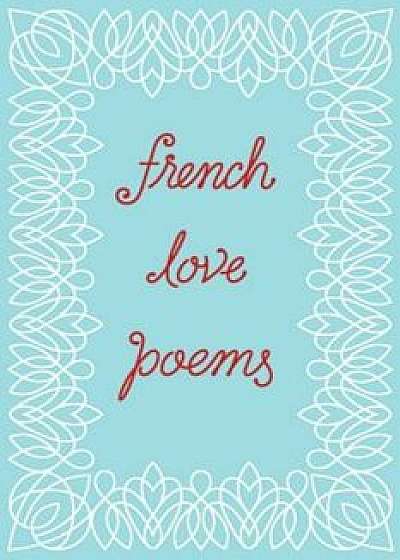 French Love Poems, Paperback/New Directions