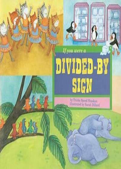 If You Were a Divided-By Sign, Paperback/Trisha Speed Shaskan