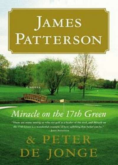 Miracle on the 17th Green, Paperback/James Patterson
