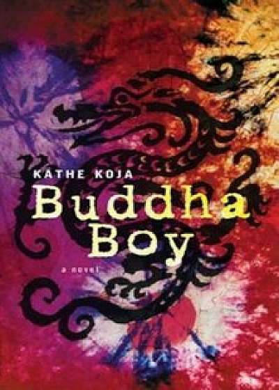 Buddha Boy, Paperback/Kathe Koja
