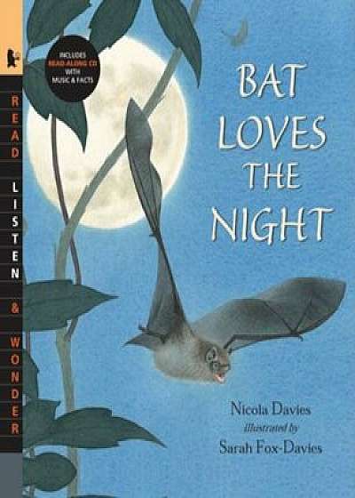 Bat Loves the Night 'With Read-Along CD', Paperback/Nicola Davies