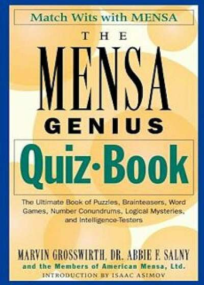The Mensa Genius Quiz Book, Paperback/Marvin Grosswirth