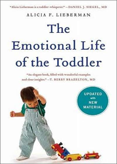 The Emotional Life of the Toddler, Paperback/Alicia F. Lieberman