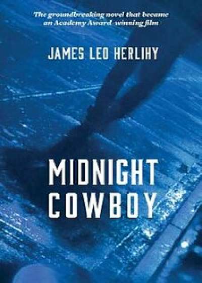 Midnight Cowboy, Paperback/James Leo Herlihy