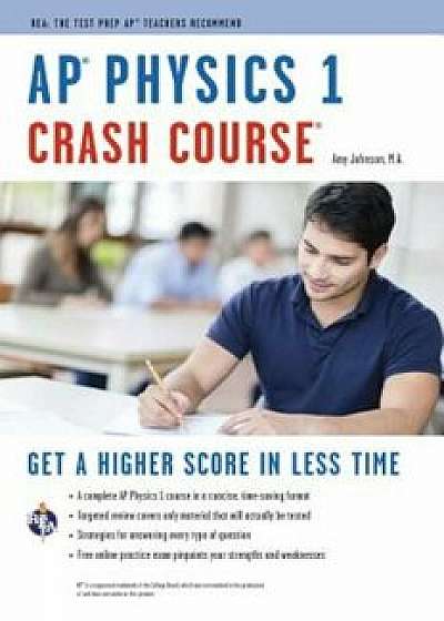 AP(R) Physics 1 Crash Course Book + Online, Paperback/Amy Johnson