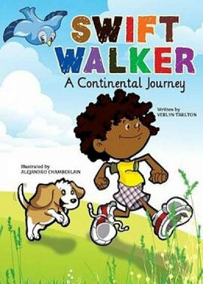 Swift Walker: A Continental Journey, Paperback/Verlyn Tarlton