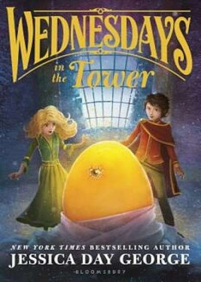 Wednesdays in the Tower, Paperback/Jessica Day George