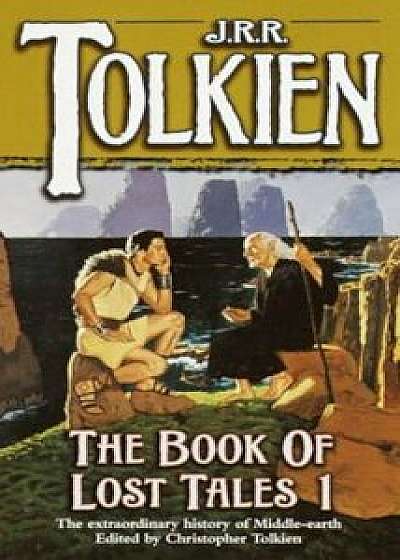 The Book of Lost Tales Part 1, Paperback/J. R. R. Tolkien