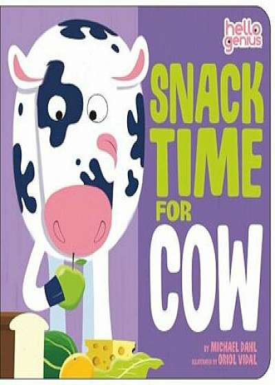 Snack Time for Cow, Hardcover/Michael Dahl