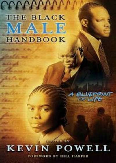 The Black Male Handbook: A Blueprint for Life, Paperback/Kevin Powell