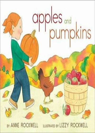 Apples and Pumpkins, Paperback/Anne Rockwell