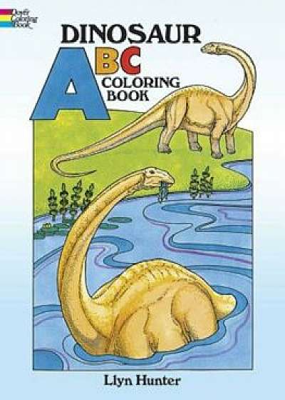 Dinosaur ABC Coloring Book, Paperback/Llyn Hunter