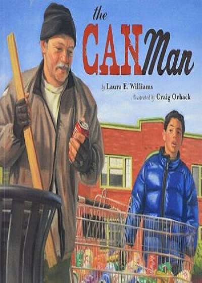 The Can Man, Paperback/Laura E. Williams