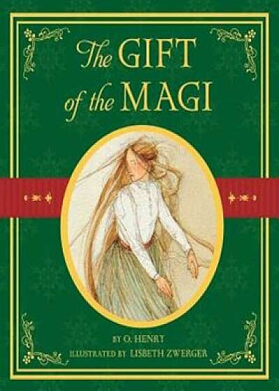 The Gift of the Magi, Paperback/Lisbeth Zwerger