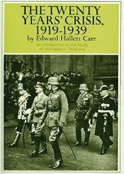 Coperta cărții Twenty Years' Crisis, 1919-1939, Paperback (450th Ed.)/Edward H. Carr de Edward H. Carr