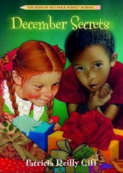 December Secrets, Paperback/Patricia Reilly Giff