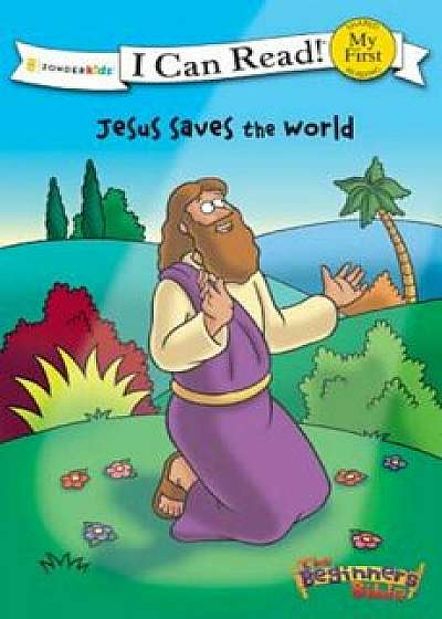 Jesus Saves the World, Paperback/Kelly Pulley
