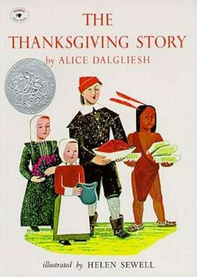 The Thanksgiving Story, Hardcover/Alice Dalgliesh