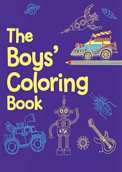 The Boys' Coloring Book, Paperback/Jessie Eckel