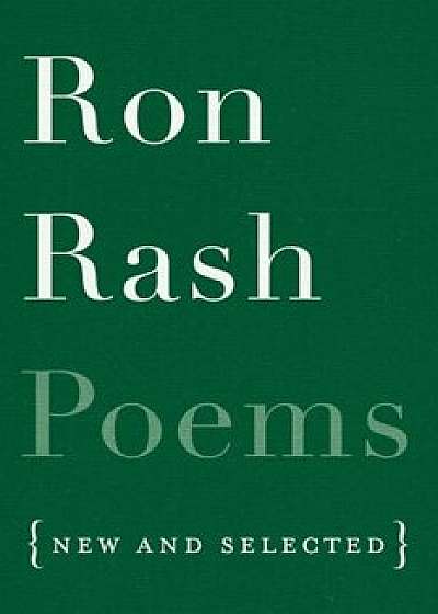 Poems: New and Selected, Paperback/Ron Rash
