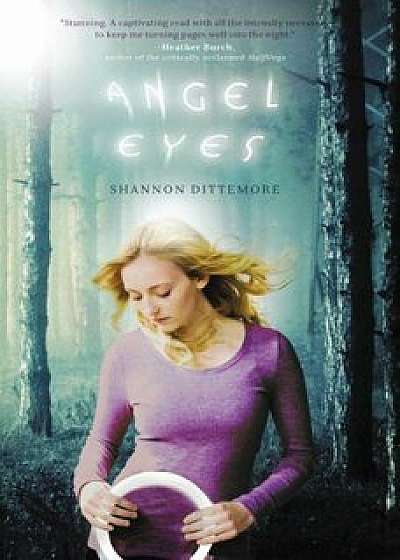 Angel Eyes, Paperback/Shannon Dittemore