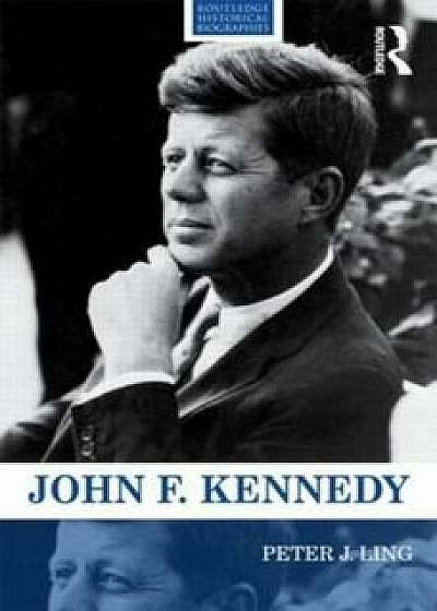 Coperta cărții John F. Kennedy, Paperback/Peter Ling de Peter Ling