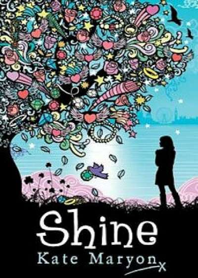 Shine, Paperback/Kate Maryon