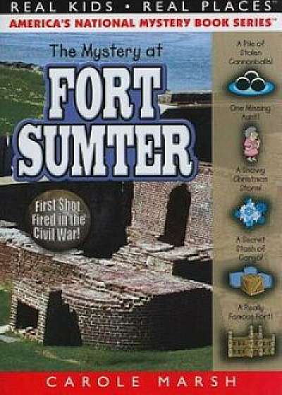 The Mystery at Fort Sumter, Paperback/Carole Marsh