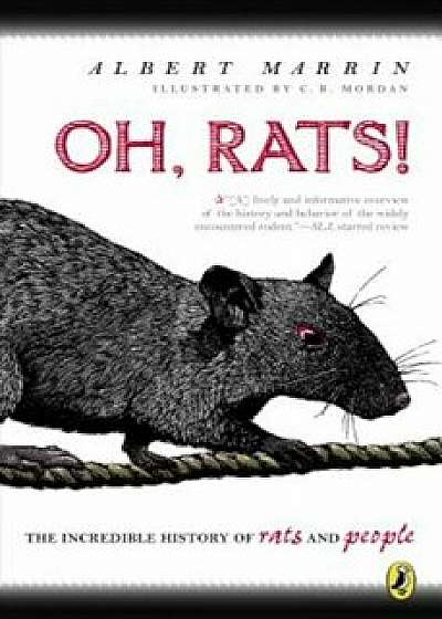 Oh, Rats!: The Story of Rats and People, Paperback/Albert Marrin
