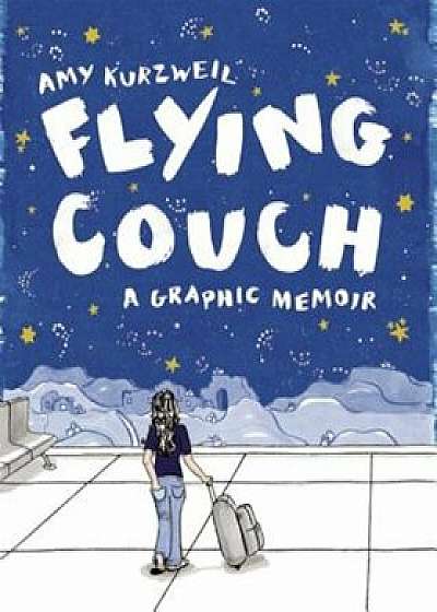 Flying Couch: A Graphic Memoir, Paperback/Amy Kurzweil