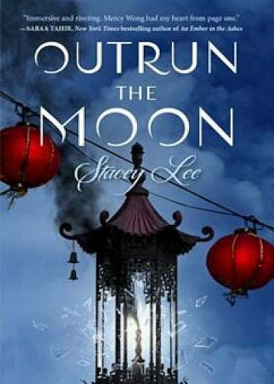Outrun the Moon, Hardcover/Stacey Lee