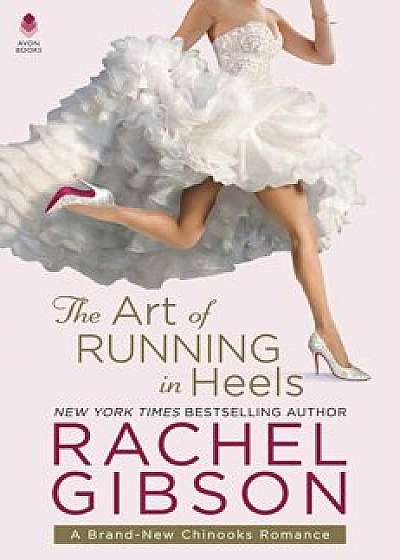 The Art of Running in Heels, Paperback/Rachel Gibson