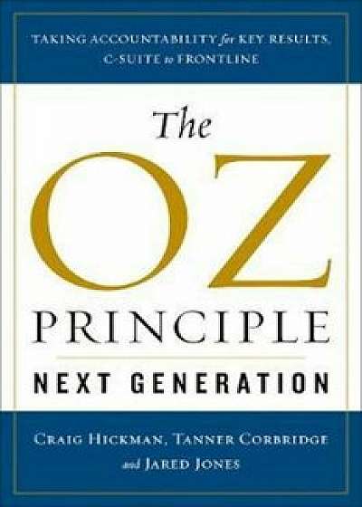 Oz Principle - Next Generation/Craig Hickman