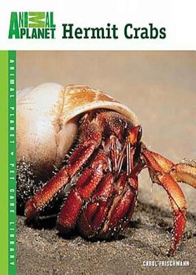 Hermit Crabs, Paperback/Carol Frischmann