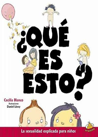 Que Es Esto', Hardcover/Cecilia Blanco