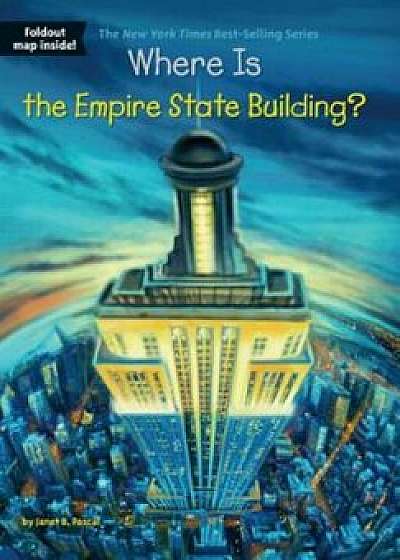 Where Is the Empire State Building', Paperback/Janet B. Pascal